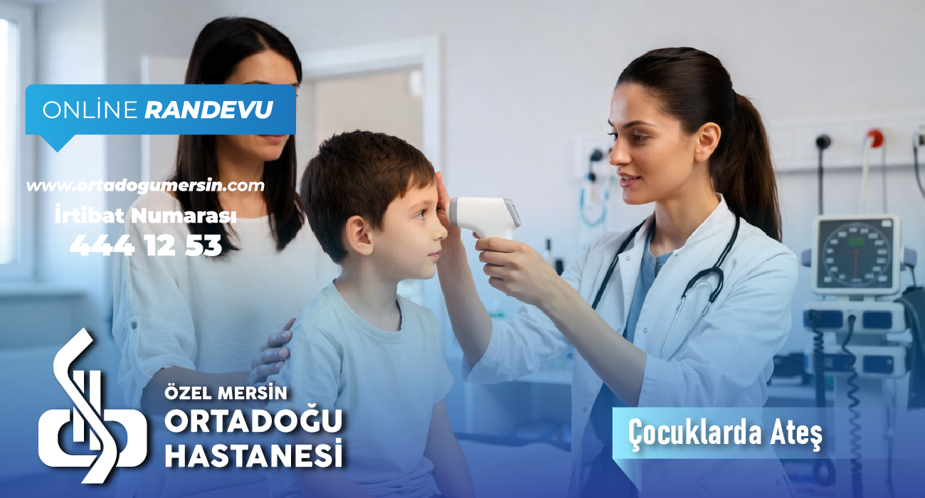 Çocuklarda Ateş Nedir? Ne Zaman Tehlikelidir?