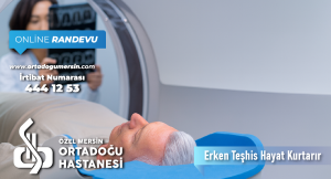 Erken Teşhis Hayat Kurtarır: Kanserde Tarama Testleri