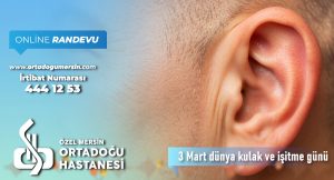 3 Mart Dünya Kulak ve İşitme Günü: Hayatın Seslerini Kaçırmayın!