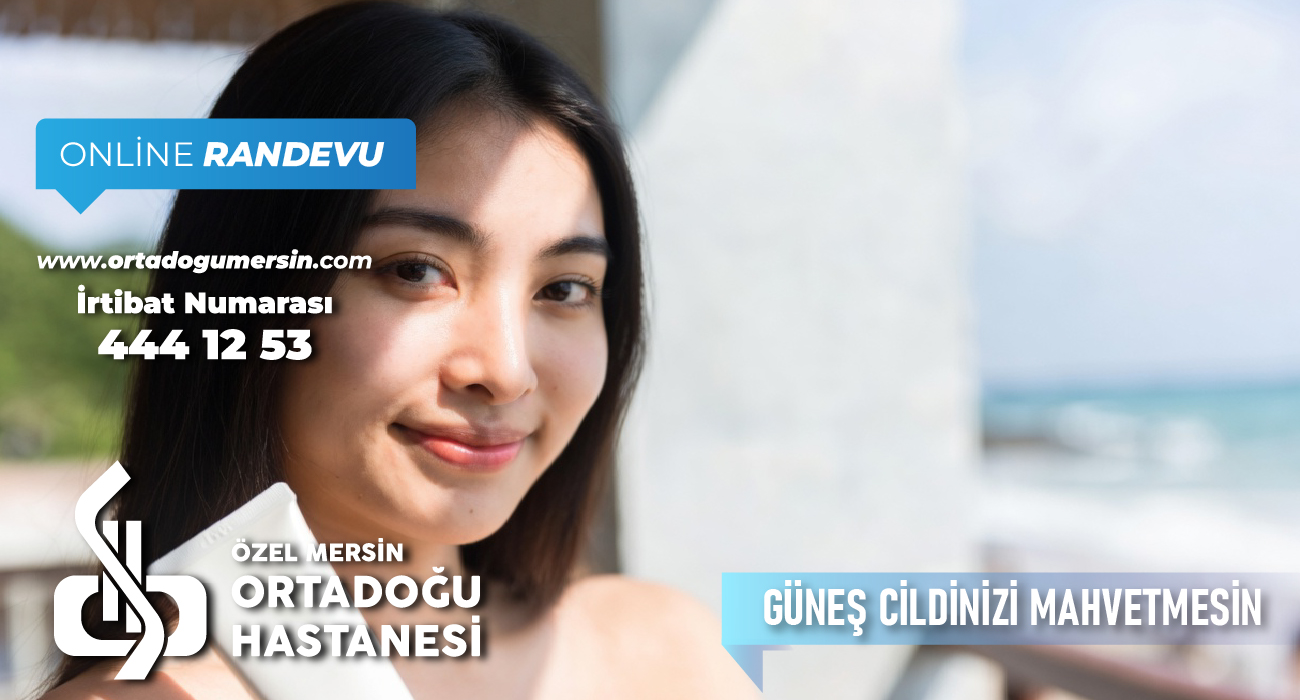 GÜNEŞ CİLDİNİZİ MAHVETMESİN!