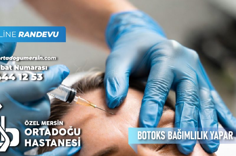 🧴 Botoks Bağımlılık Yapar mı?
