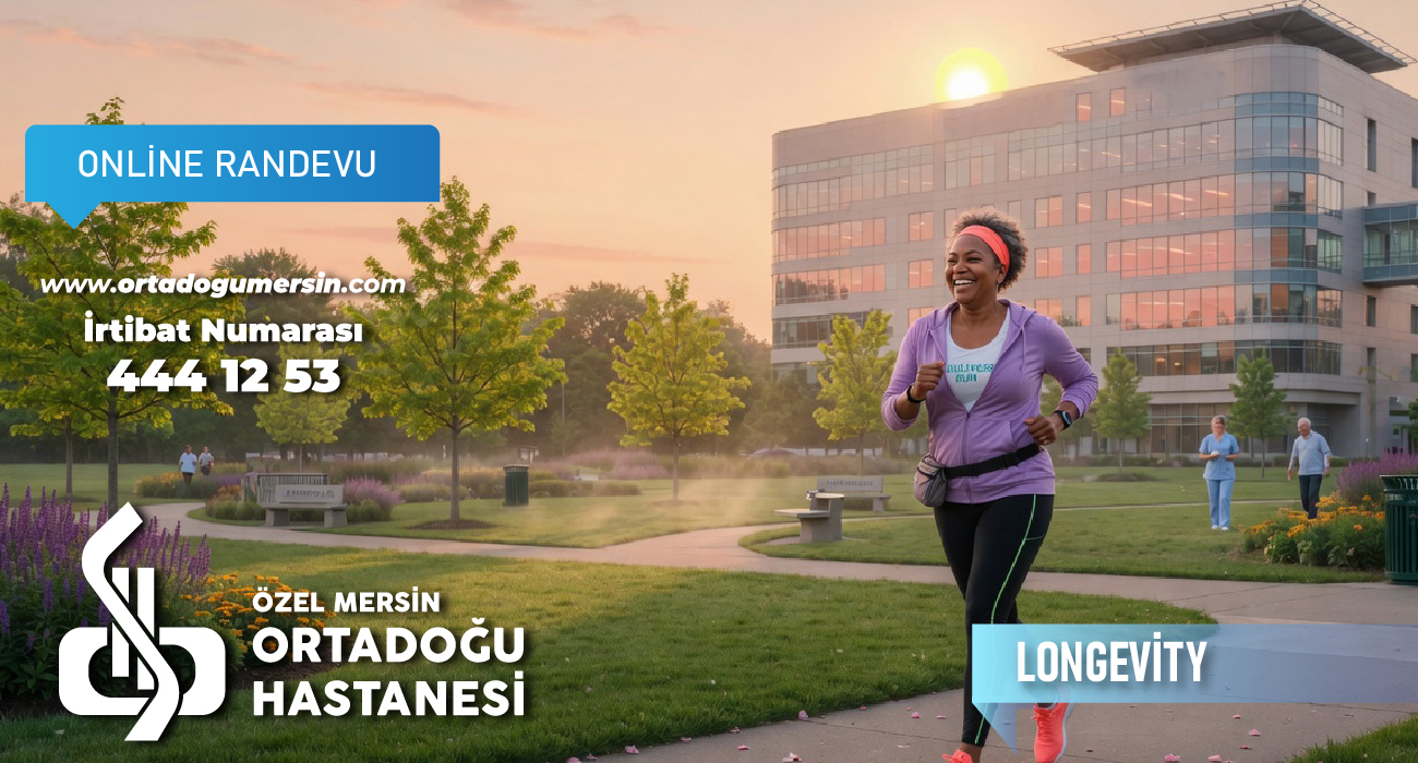 Sağlıklı Yaşam ve Longevity (Uzun Yaşam) Yaklaşımları